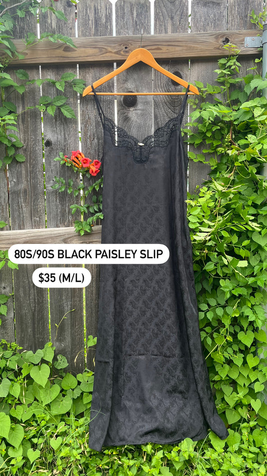 80s/90s black paisley slip for mon